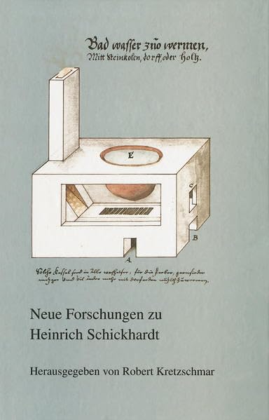 Neue Forschungen zu Heinrich Schickhardt (Veröffentlichungen der Kommission für geschichtliche Landeskunde in Baden-Württemberg, Reihe B: Forschungen, 151, Band 151) Film, Art & Culture