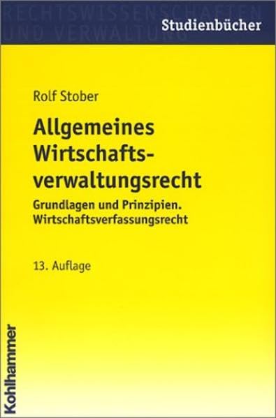 Allgemeines Wirtschaftsverwaltungsrecht: Grundlagen und Prinzipien, Wirtschaftsverfassungsrecht Law
