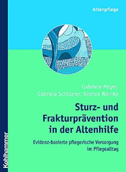 Sturz- und Frakturprävention in der Altenhilfe Medicine