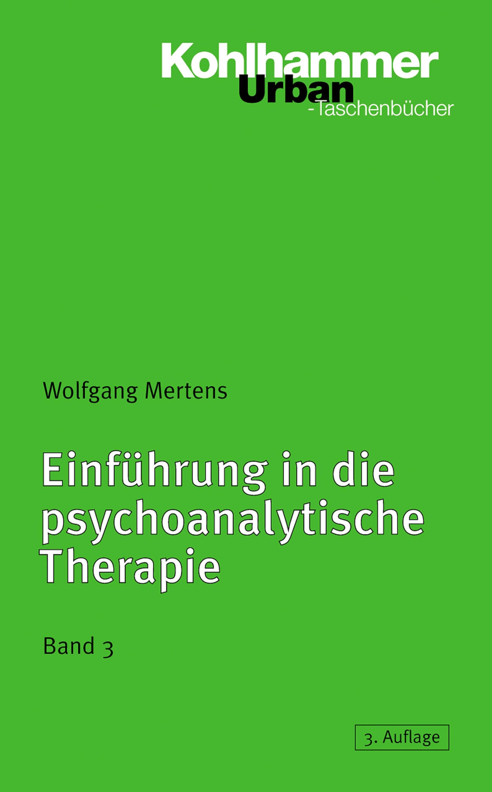 Einführung in die psychoanalytische Therapie, Band 3 (Urban-Taschenbücher, Band 415) Medicine
