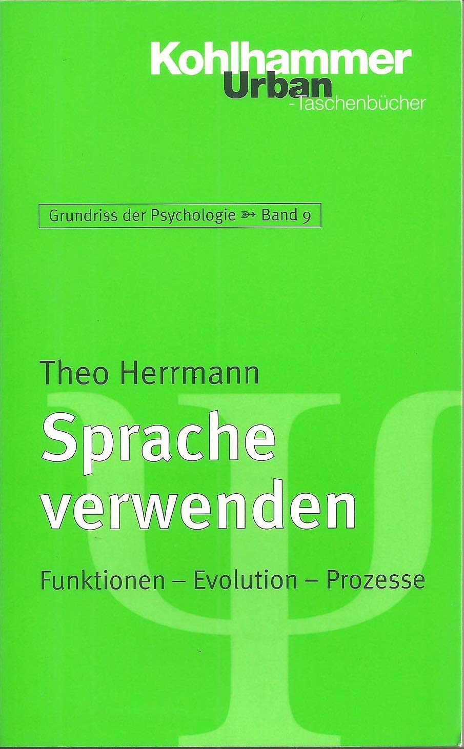 Sprache verwenden: Funktionen - Evolution - Prozesse (Urban-Taschenbücher) Psychology