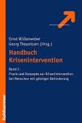 Handbuch Krisenintervention. Bd 2: Praxis und Konzepte zur Krisenintervention bei Menschen mit geistigen Behinderungen: Praxis und Konzepte zur ... bei Menschen mit geistiger Behinderung Education & Training
