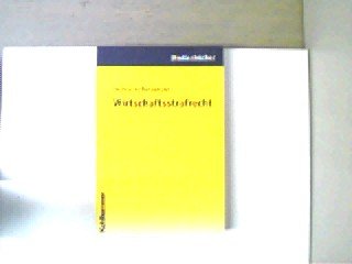 Wirtschaftsstrafrecht (Studienbücher Rechtswissenschaft) Law