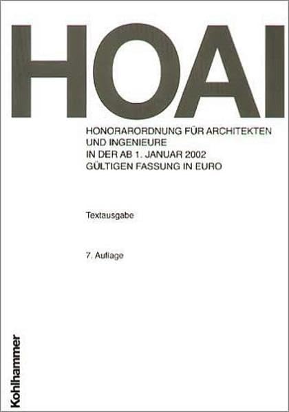 Honorarordnung für Architekten und Ingenieure (HOAI): In der ab 1. Januar 2002 gültigen Fassung in Euro. Textausgabe Professional & Reference Books