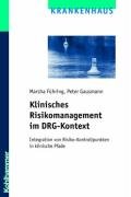Klinisches Risikomanagement im DRG-Kontext: Integration von Risiko-Kontrollpunkten in klinische Pfade Medicine
