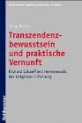 Transzendenzbewusstsein und praktische Vernunft: Richard Schaefflers Hermeneutik der religiösen Erfahrung (Münchener philosophische Studien. Neue Folge) Philosophy