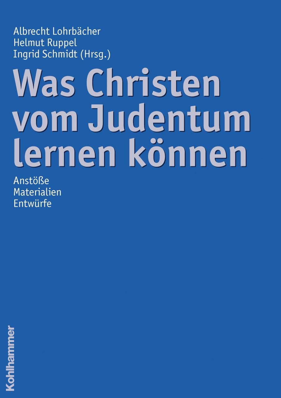 Was Christen vom Judentum lernen können Philosophy