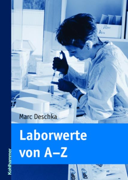 Laborwerte von A - Z Medicine Books