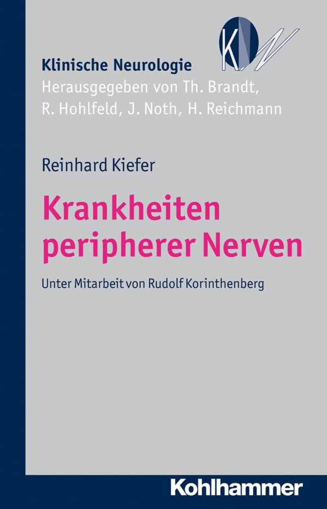 Krankheiten peripherer Nerven: Diagnostik und Therapie (Klinische Neurologie) Medicine