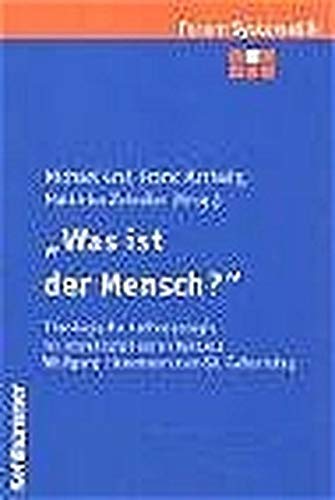 "Was ist der Mensch?": Theologische Anthropologie im interdisziplinären Kontext Wolfgang Lienemann zum 60. Geburtstag (Forum Systematik / Beiträge zur Dogmatik, Ethik und ökumenischen Theologie) Philosophy