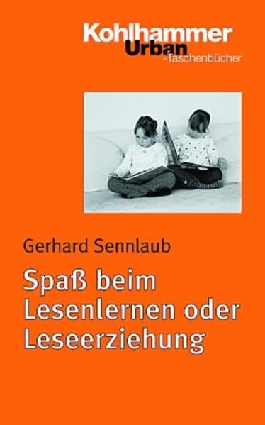 Spaß beim Lesenlernen oder Leseerziehung? (Urban-Taschenbücher, Band 604) Politics & History