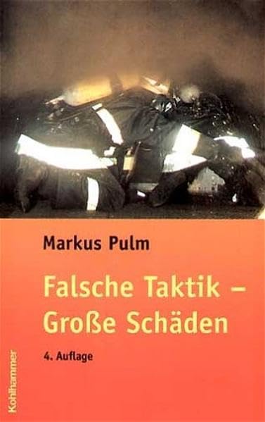 Falsche Taktik - Grosse Schäden Professional & Reference Books