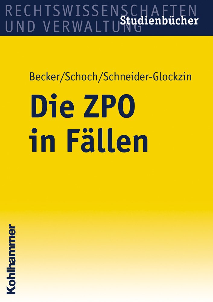 Die ZPO in Fällen (Studienbücher Rechtswissenschaft) Law