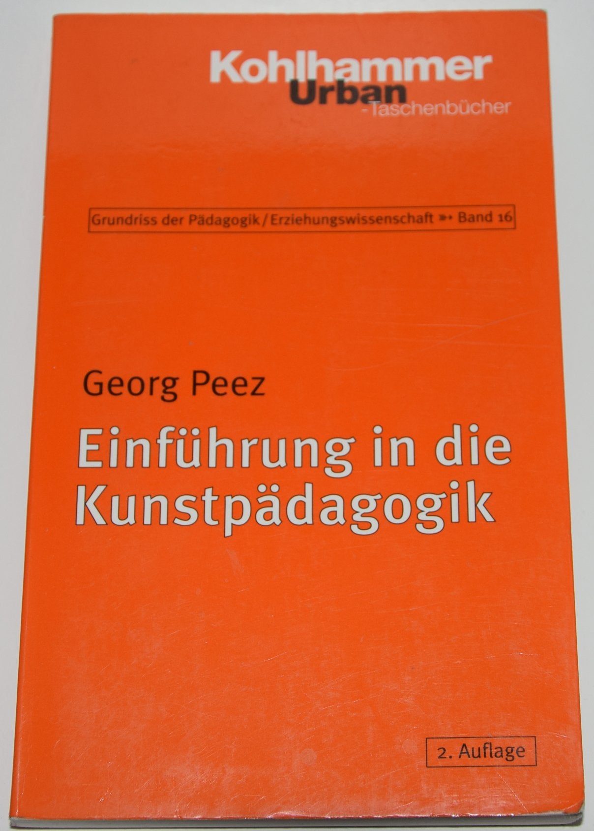 Einführung in die Kunstpädagogik (Grundriss der Pädagogik | Erziehungswissenschaft) Politics & History