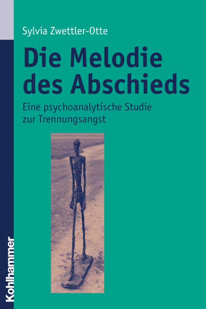 Die Melodie des Abschieds: Eine psychoanalytische Studie zur Trennungsangst Medicine