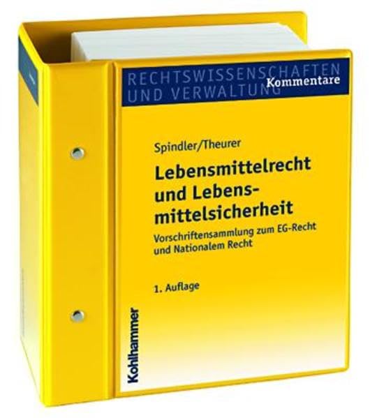Lebensmittelrecht und Lebensmittelsicherheit: Vorschriftensammlung zu EG-Recht und Nationalem Recht, Kommentar. Stand August 2007, Gesamtwerk inkl. 6. Lfg. Law