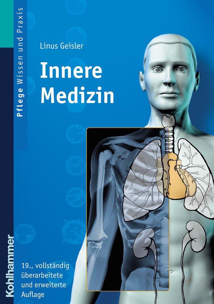 Innere Medizin: Lehrbuch für Pflegeberufe Medicine