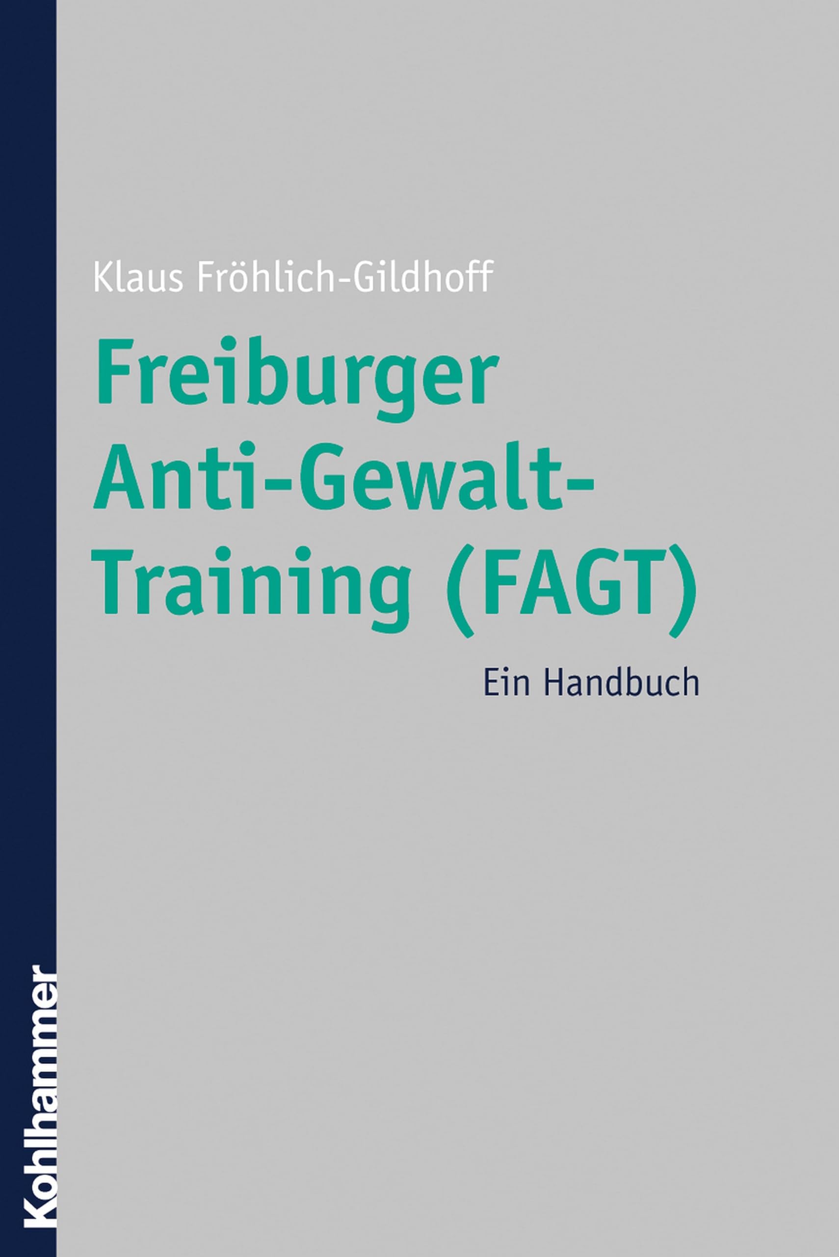 Freiburger Anti-Gewalt-Training (FAGT) Psychology