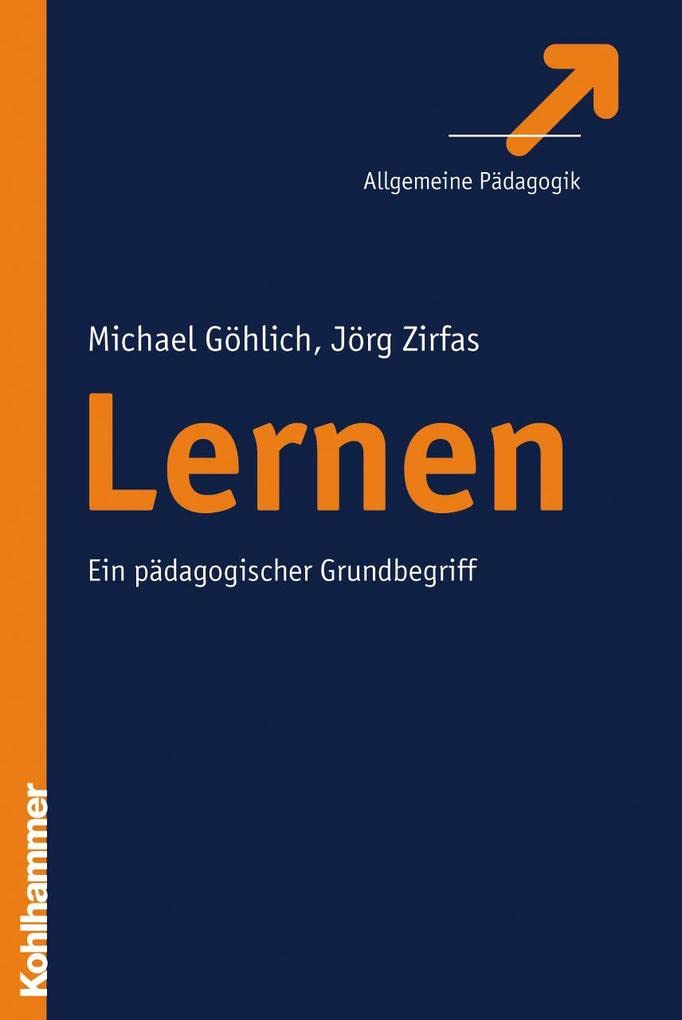 Lernen: Ein pädagogischer Grundbegriff Education & Training