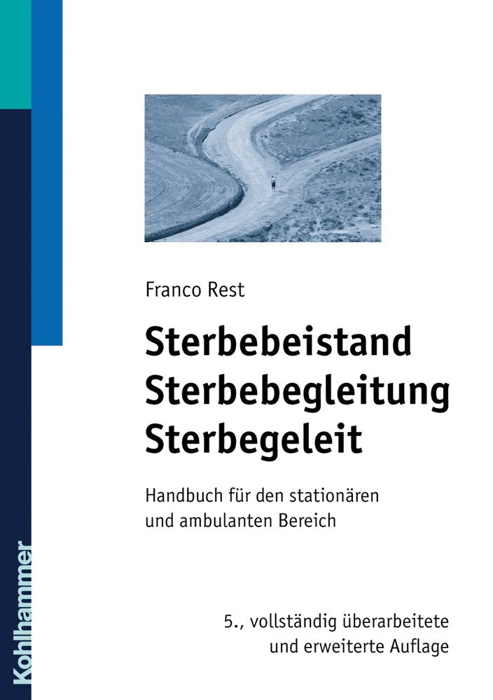 Sterbebeistand, Sterbebegleitung, Sterbegeleit: Handbuch für den stationären und ambulanten Bereich Medicine