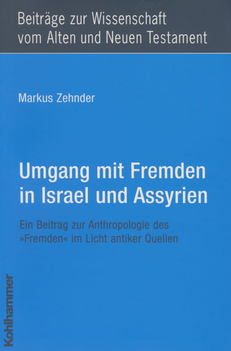 Umgang mit Fremden in Israel und Assyrien Philosophy