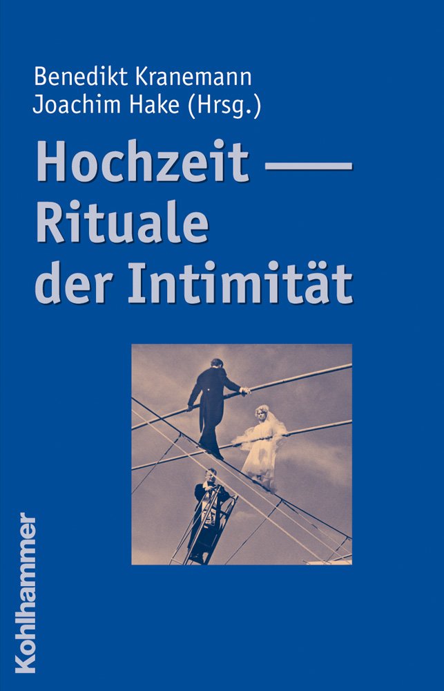 Hochzeit - Rituale der Intimität Religion & Esotericism