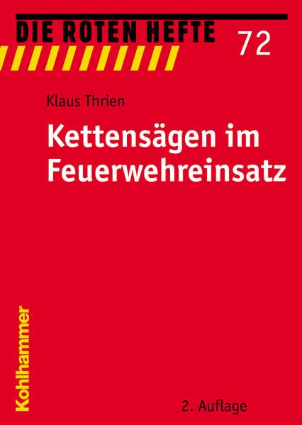 Kettensagen Im Feuerwehreinsatz (Die Roten Hefte, 72) book