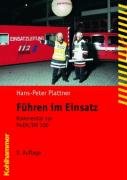 Führen im Einsatz: Kommentar zur FwDV/DV 100 (Fachbuchreihe Brandschutz) Law