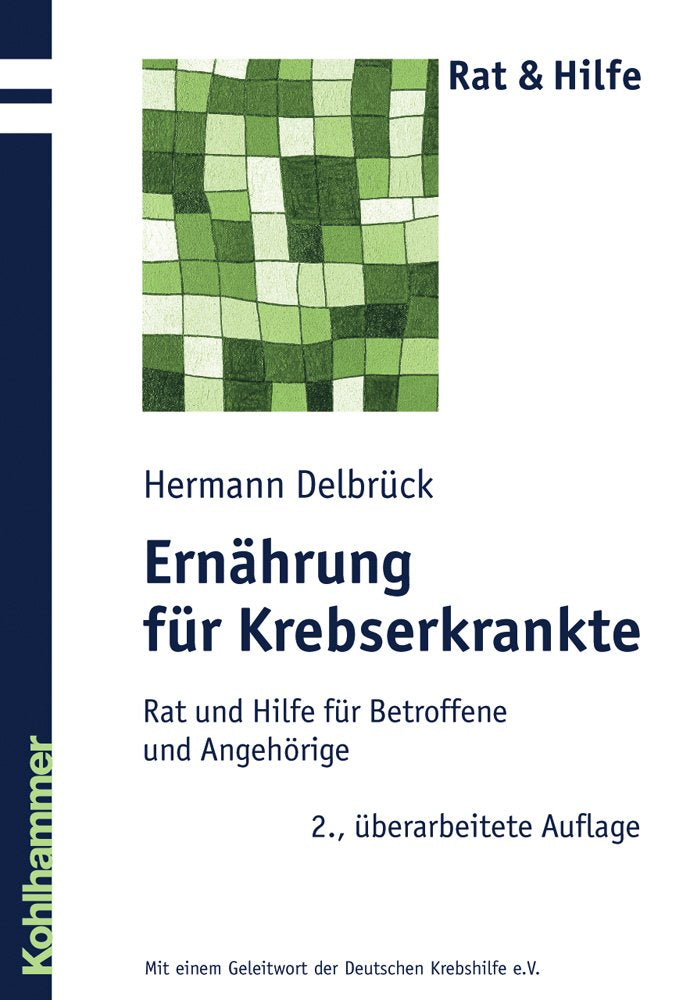 Ernährung für Krebserkrankte: Rat und Hilfe für Betroffene und Angehörige (Rat + Hilfe) Medicine