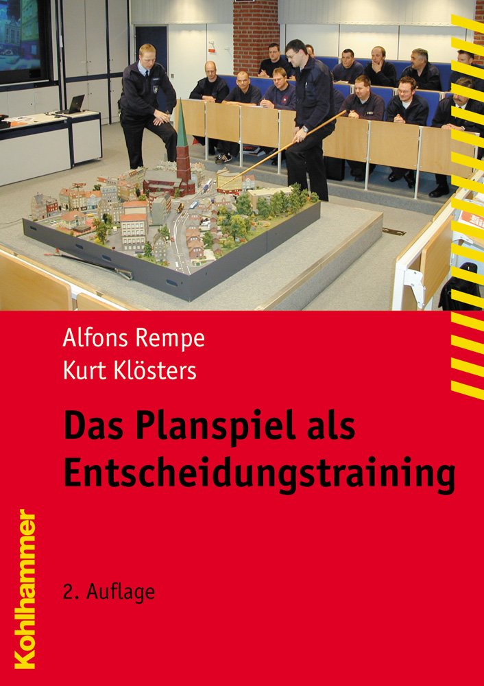 Das Planspiel als Entscheidungstraining (Fachbuchreihe Brandschutz) Law