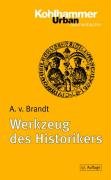 Werkzeug des Historikers: Eine Einführung in die Historischen Hilfswissenschaften.Mit Literaturnachträgen von Franz Fuchs (Urban-Taschenbücher) Education & Training