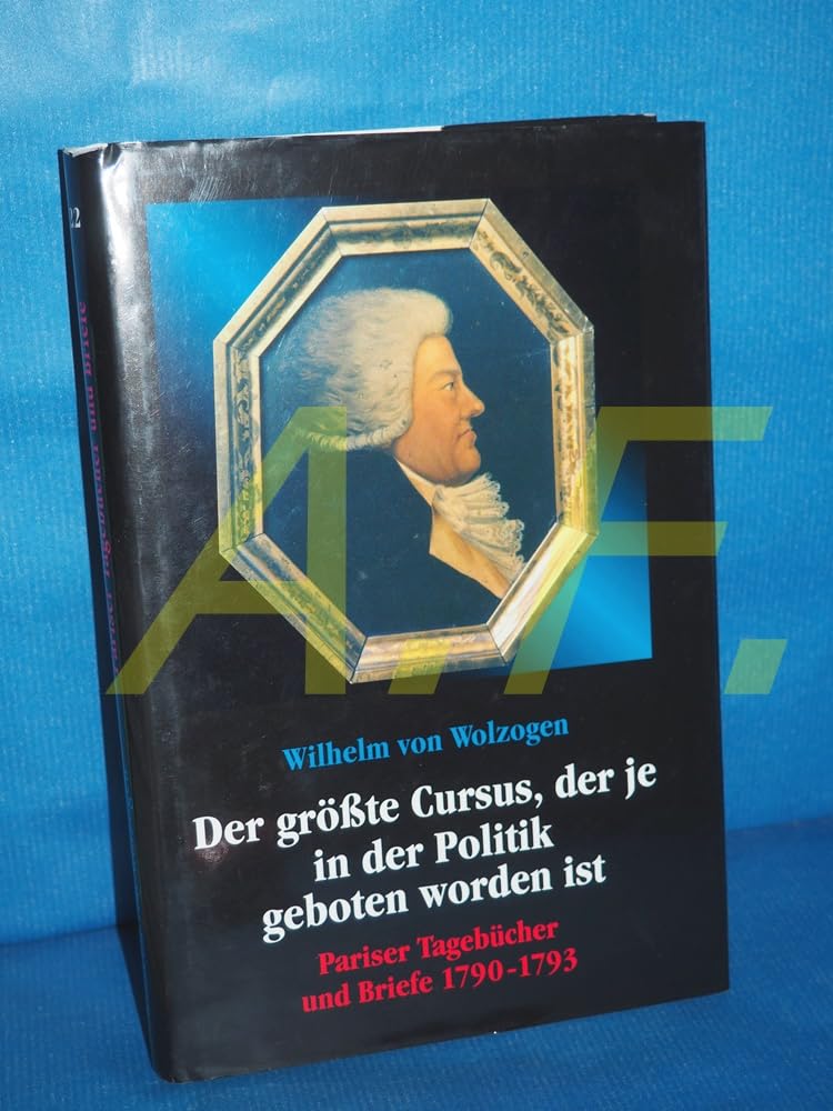 Wilhelm Von Wolzogen: Der Grosste Cursus, Der Je in Der Politik Geboten Worden Ist book