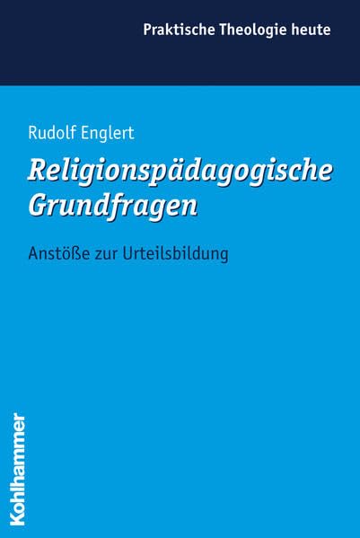 Religionspädagogische Grundfragen. Anstöße zur Urteilsbildung Religion & Esotericism