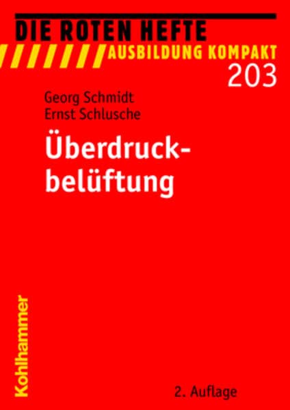 Überdruckbelüftung (Die Roten Hefte /Ausbildung kompakt, Band 203) Media & Communication