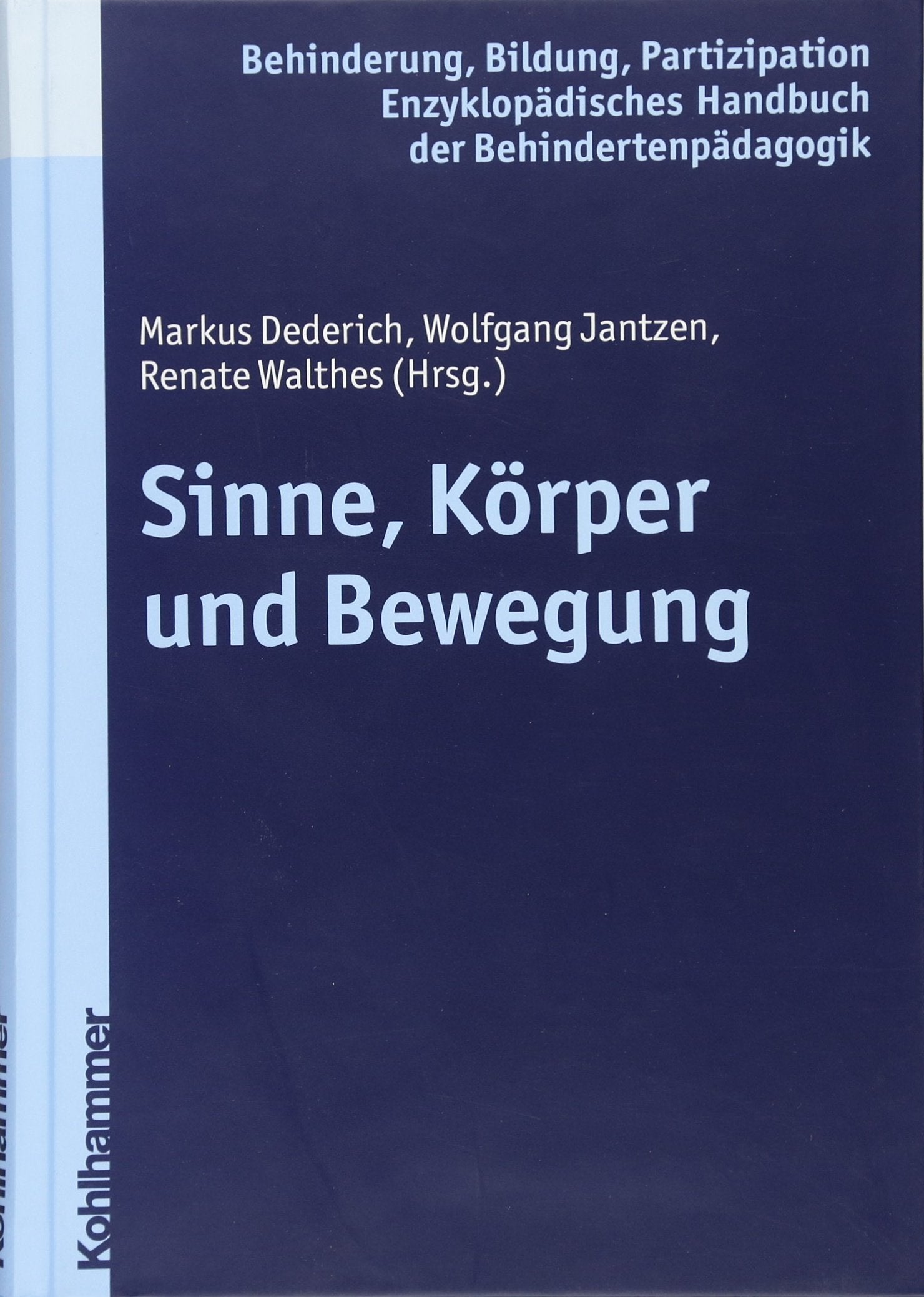 Sinne, Körper und Bewegung (Enzyklopädisches Handbuch der Behindertenpädagogik, 9, Band 9) Education & Training