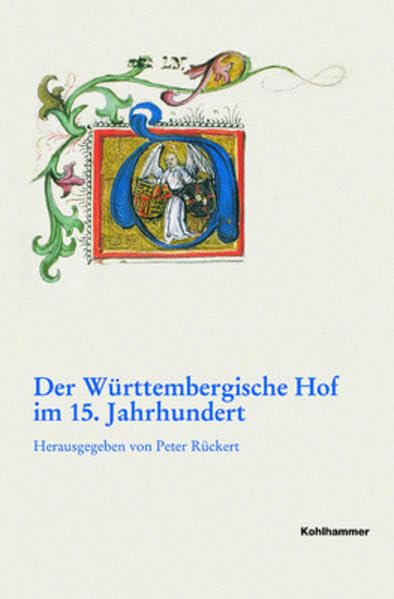 Der Württembergische Hof im 15. Jahrhundert Politics & History