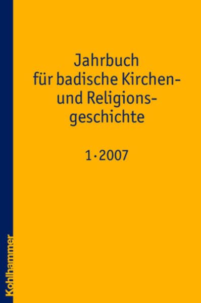 Jahrbuch für badische Kirchen- und Religionsgeschichte, Band 1 (2007) Religion & Esotericism