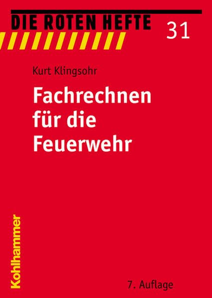 Fachrechnen für die Feuerwehr (Die Roten Hefte, Band 31) Law