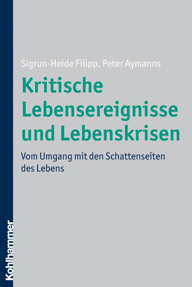 Kritische Lebensereignisse und Lebenskrisen Psychology