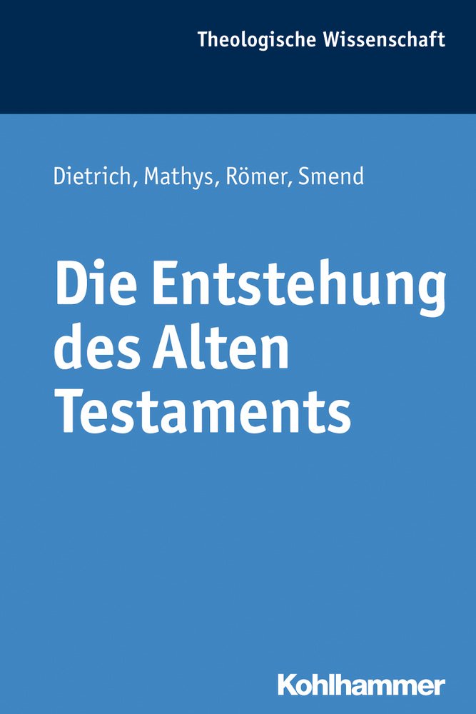 Die Entstehung des Alten Testaments (Theologische Wissenschaft: Sammelwerk für Studium und Beruf, 1, Band 1) Reference Books