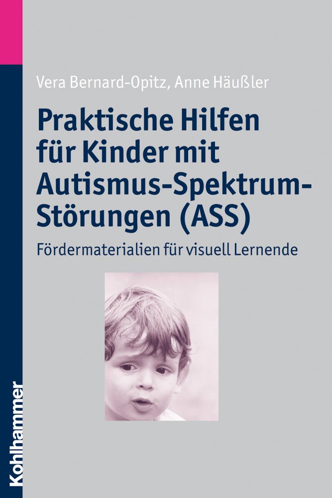 Praktische Hilfen für Kinder mit Autismus-Spektrum-Störungen (ASS): Fördermaterialien für visuell Lernende: Fordermaterialien Fuer Visuell Lernende Medicine