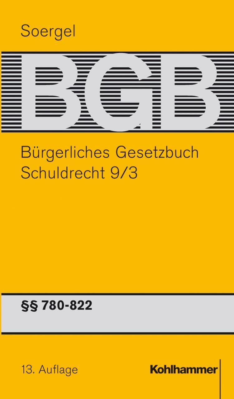 Bürgerliches Gesetzbuch mit Einführungsgesetz und Nebengesetzen. Schuldrecht 9/3 Law