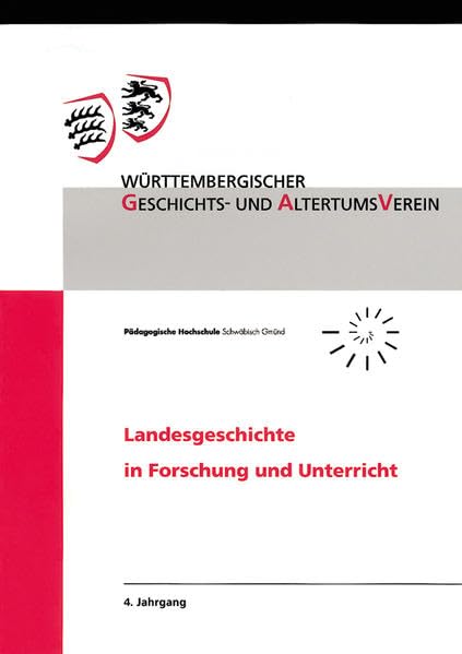 Landesgeschichte in Forschung und Unterricht 4. Jahrgang Politics & History