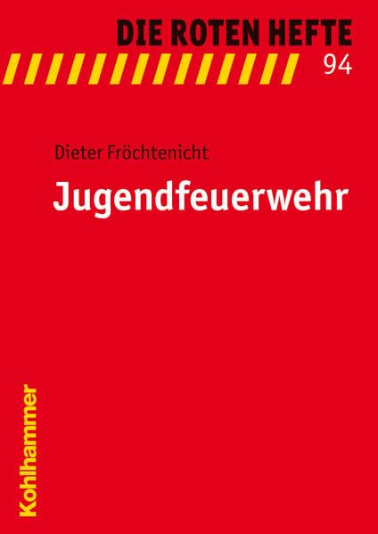 Jugendfeuerwehr (Die Roten Hefte, 94, Band 94) Law