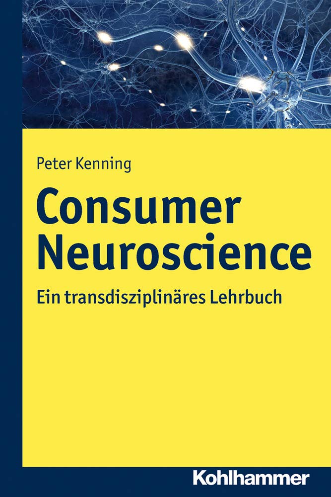 Product Image: Consumer Neuroscience: Ein transdisziplinäres Lehrbuch