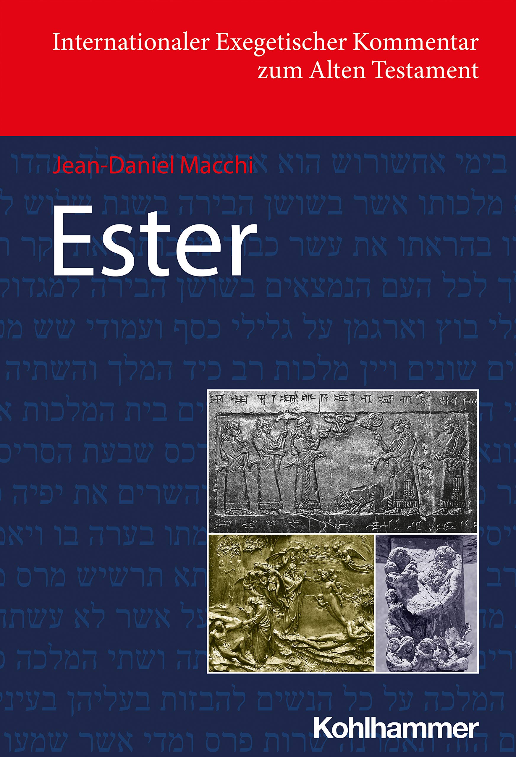 Ester (Internationaler Exegetischer Kommentar zum Alten Testament (IEKAT)) Religion & Esotericism