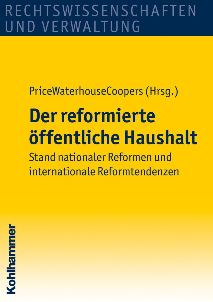 Der reformierte öffentliche Haushalt: Stand nationaler Reformen und internationale Reformtendenzen Law