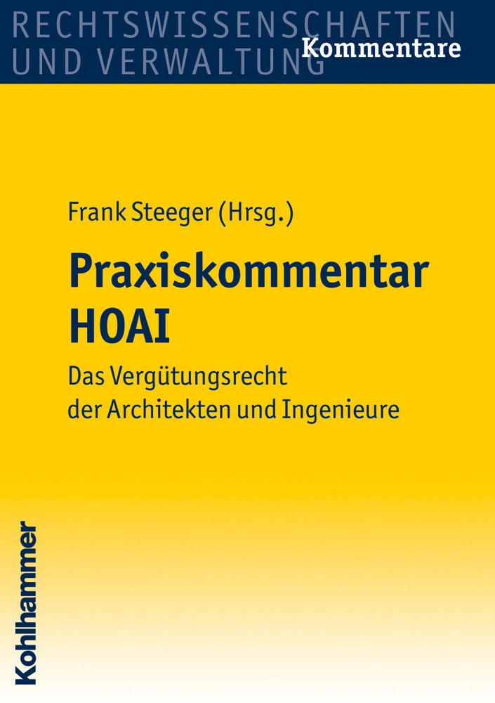 Praxiskommentar HOAI: Das Vergütungsrecht der Architekten und Ingenieure Law