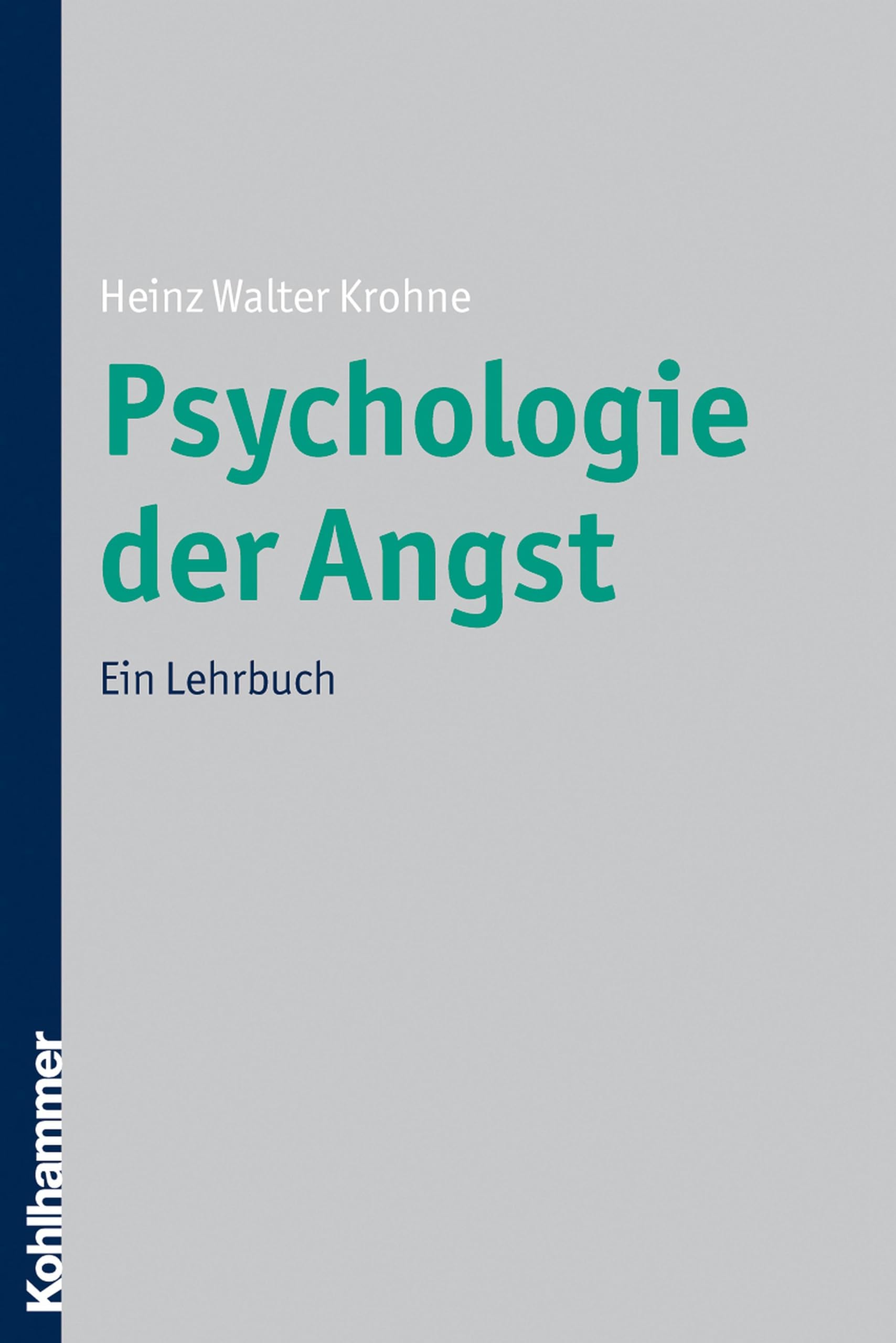 Psychologie der Angst: Ein Lehrbuch Health, Nutrition & Fitness