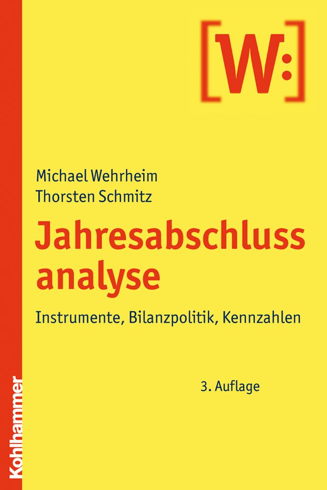 Jahresabschlussanalyse: Instrumente, Bilanzpolitik, Kennzahlen Law